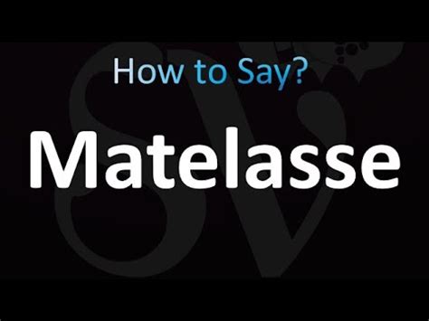 how to pronounce matelasse.